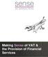 Making Sense of VAT & the Provision of Financial Services