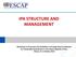 IPA STRUCTURE AND MANAGEMENT
