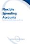 Flexible Spending Accounts. Maximize your benefits and give yourself a raise.