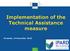 Implementation of the Technical Assistance measure Brussels, 14 December 2018