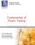 Fundamentals of Power Trading. April 18-19, Norris Conference Center -- Houston, TX
