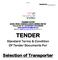 TENDER. Selection of Transporter. Standard Terms & Condition Of Tender Documents For