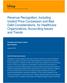 Revenue Recognition, Including Implicit Price Concession and Bad Debt Considerations, for Healthcare Organizations: Accounting Issues and Trends