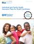 Blue Option SM Plans. Individual and Family Health Insurance Plans for South Carolinians