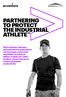 PARTNERING TO PROTECT THE INDUSTRIAL ATHLETE