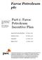 Faroe Petroleum plc. Part 1: Faroe Petroleum Incentive Plan