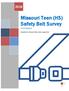 Missouri Teen (HS) Safety Belt Survey Final Report. Submitted By: Missouri Safety Center, August 2018