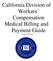 California Division of Workers Compensation Medical Billing and Payment Guide. Version