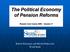 The Political Economy of Pension Reforms Pension Core Course 2009 Session 17