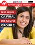 Navkar Digital Institute TEST SERIES CA FINAL. Old Course.   GROUP 2