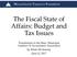 The Fiscal State of Affairs: Budget and Tax Issues