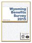 Wyoming. Benefits. retirement plan short-term disability vision plan child care assistance dental plan dependent medical insurance tuition