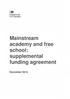 Department for Education. Mainstream academy and free school: supplemental funding agreement