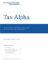 Tax Alpha ENHANCING RETURNS THROUGH ACTIVE TAX MANAGEMENT. By Michael O. Adair, CFA, AIF TABLE OF CONTENTS