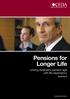 Pensions for Longer Life. Linking Australia's pension age with life expectancy. David Knox CEDA INFORMATION PAPER 89