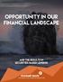 OPPORTUNITY IN OUR Financial Landscape