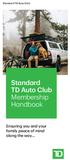 Standard TD Auto Club. Membership Handbook. Ensuring you and your family peace of mind along the way
