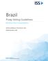 Brazil. Proxy Voting Guidelines. Benchmark Policy Recommendations. Effective for Meetings on or after February 1, Published December 6, 2018