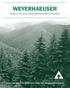 WEYERHAEUSER NOTICE OF THE 2019 ANNUAL MEETING & PROXY STATEMENT. Working together to be the world s premier timber, land, and forest products company