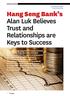 Hang Seng Bank s. Alan Luk Believes Trust and Relationships are Keys to Success