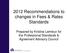 2012 Recommendations to changes in Fees & Rates Standards. Prepared by Kristina Lemieux for the Professional Standards & Agreement Advisory Council