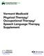 Vermont Medicaid Physical Therapy/ Occupational Therapy/ Speech Language Therapy Supplement