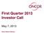 First Quarter 2013 Investor Call