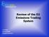 Review of the EU Emissions Trading System. Jos Delbeke DG Environment European Commission