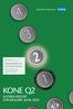 KONE signalization, winner of 2009 Good Design Award. its second century. KONE celebrates its 100th anniversary by serving its customers worldwide.