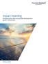 Impact investing. Embracing the UN s sustainable development goals in investment