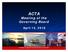 ACTA Meeting of the Governing Board April 12, 2018