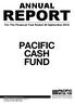 REPORT PACIFIC CASH FUND ANNUAL. For The Financial Year Ended 30 September