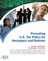 Promoting U.S. Tax Policy for Aerospace and Defense Aerospace and Defense The Strength to Lift America