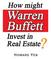 How might Warren Buffett Invest in Real Estate?