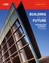 SUMMER 2014 BUILDING. for the FUTURE. CONSTRUCTION ECONOMICS Market Conditions in Construction. Economic Report Summer