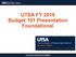 UTSA FY 2018 Budget 101 Presentation Foundational
