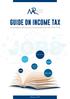 GUIDE ON INCOME TAX. Employees Taking Up Employment for the First Time. Income Tax. Exemptions. Expenses. PAYE Dependent. Reliefs