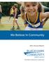 We Believe In Community Annual Report