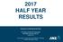 2017 HALF YEAR RESULTS