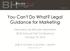 You Can't Do What? Legal Guidance for Marketing