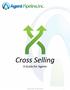 Cross Selling. A Guide for Agents. Version Revised 02/2016 1