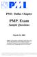 PMI - Dallas Chapter. Sample Questions. March 22, 2002