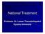 National Treatment. Professor Dr. Lawan Thanadsillapakul Kyushu University