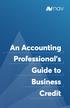 Table of Contents. 4 What Are Business Credit Scores? 8 How Business Credit Can Affect a Business Steps to Establishing Business Credit