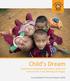 Child s Dream. Dedicated to empowering children, youth and communities in the Mekong Sub-Region