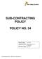 SUB-CONTRACTING POLICY POLICY NO. 34