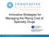 Innovative Strategies for Managing the Rising Cost of Specialty Drugs