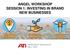 ANGEL WORKSHOP SESSION 1: INVESTING IN BRAND NEW BUSINESSES ADVISORY BOARD UPDATE: AUGUST 9, 2017
