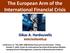 The European Arm of the International Financial Crisis