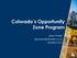 Colorado s Opportunity Zone Program. Jana Persky
